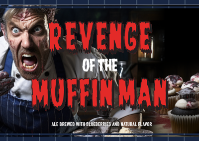 Revenge of The Muffin Man